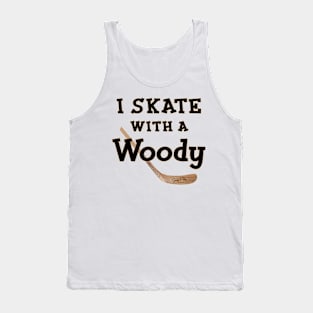 I Skate with a Woody Hockey Tank Top